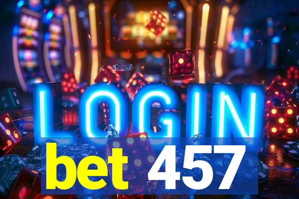 bet 457